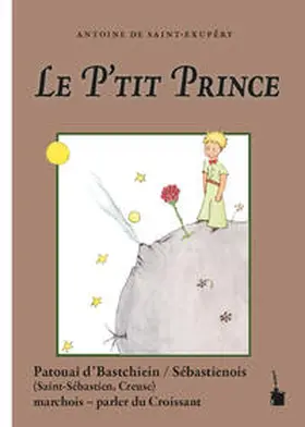 Saint Exupéry |  Le p'tit prince | Buch |  Sack Fachmedien