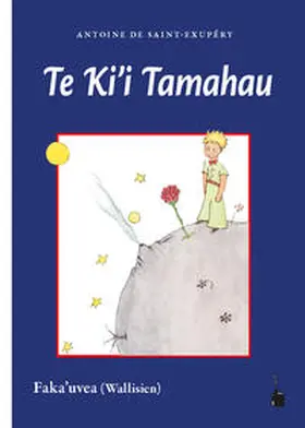 Saint Exupéry |  Te Ki'i Tamahau | Buch |  Sack Fachmedien