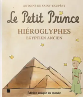 Saint Exupéry |  Le Petit Prince Hiéroglyphes | Buch |  Sack Fachmedien