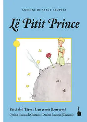 Saint Exupéry / Quint |  Lë Pitit Prince | Buch |  Sack Fachmedien