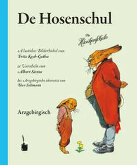 Sixtus |  Häschenschule - Erzgebirgisch. De Hosenschul | Buch |  Sack Fachmedien