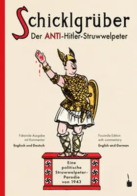 Colling-Pyper |  Schicklgrüber. Der Anti-Hitler Struwwelpeter | Buch |  Sack Fachmedien