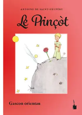 Saint Exupéry |  Der kleine Prinz. Le Prinçòt | Buch |  Sack Fachmedien