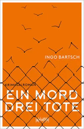 Bartsch |  Ein Mord - drei Tote | Buch |  Sack Fachmedien