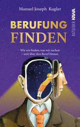 Kugler / Kampenwand Verlag |  Berufung finden | Buch |  Sack Fachmedien