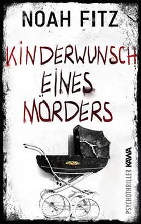 Fitz |  Kinderwunsch eines Mörders | Buch |  Sack Fachmedien