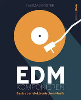Foster / Verlag |  EDM komponieren | Buch |  Sack Fachmedien
