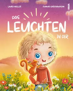 Müller |  Das Leuchten in dir | Buch |  Sack Fachmedien