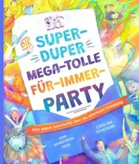 Tada |  Die super-duper, mega-tolle Für-immer-Party | eBook | Sack Fachmedien