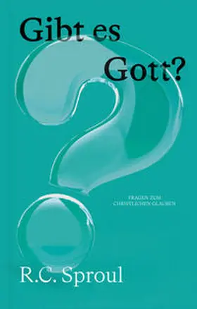 Sproul | Gibt es Gott? | Buch | 978-3-98665-028-5 | www2.sack.de