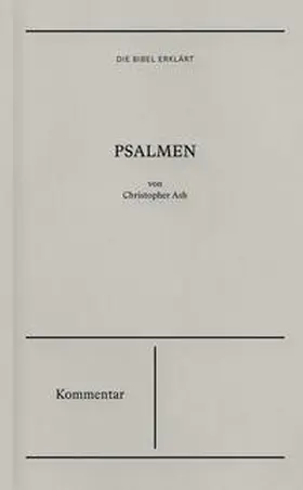 Ash |  Psalmen | Kommentar (Die Bibel erklärt) | Buch |  Sack Fachmedien