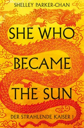 Parker-Chan |  She Who Became the Sun | Buch |  Sack Fachmedien