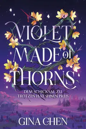 Chen |  Violet Made of Thorns - Dem Schicksal zu trotzen hat seinen Preis | Buch |  Sack Fachmedien