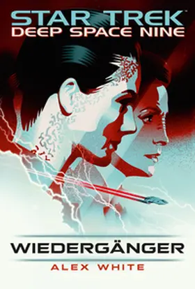 White | Star Trek - Deep Space Nine: Wiedergänger | E-Book | sack.de