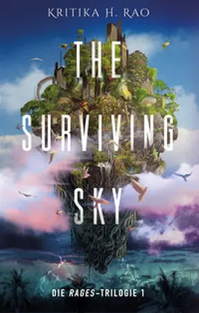 Rao |  The Surviving Sky (Die Rages-Trilogie 1): Eine epische Science-Fantasy | eBook | Sack Fachmedien