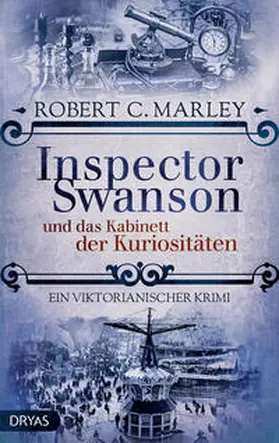 Marley |  Inspector Swanson und das Kabinett der Kuriositäten | Buch |  Sack Fachmedien