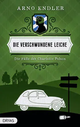 Endler | Die verschwundene Leiche | Buch | 978-3-98672-073-5 | www2.sack.de