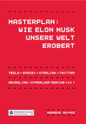 Dripke |  Masterplan: Wie Elon Musk unsere Welt erobert | Buch |  Sack Fachmedien