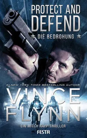 Flynn | Protect and Defend - Die Bedrohung | Buch | 978-3-98676-002-1 | www2.sack.de