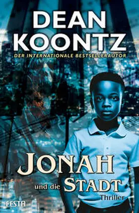 Koontz |  Jonah und die Stadt | Buch |  Sack Fachmedien