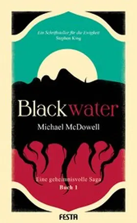 McDowell |  BLACKWATER - Eine geheimnisvolle Saga - Buch 1 | eBook | Sack Fachmedien