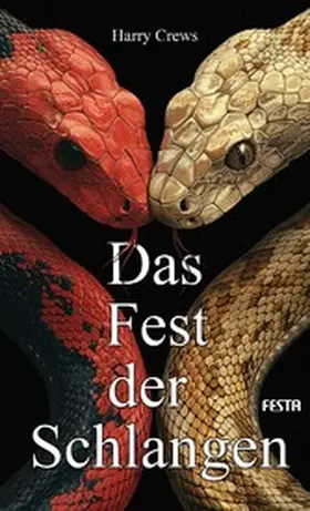 Crews |  Das Fest der Schlangen | eBook | Sack Fachmedien