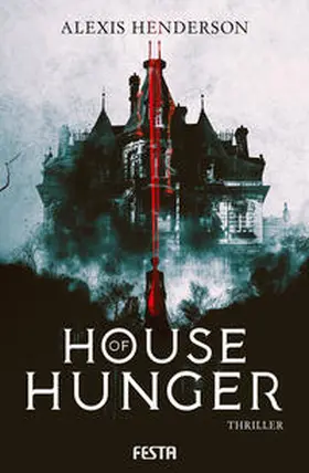 Henderson |  House of Hunger | Buch |  Sack Fachmedien