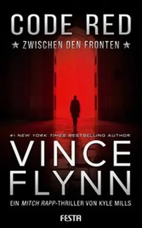 Flynn / Mills |  Code Red - Zwischen den Fronten | eBook | Sack Fachmedien