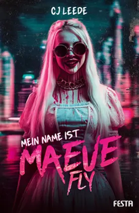 Ihli / Leede |  Mein Name ist Maeve Fly | Buch |  Sack Fachmedien