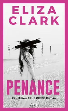Clark |  PENANCE - Ein fiktiver TRUE CRIME Roman | Buch |  Sack Fachmedien