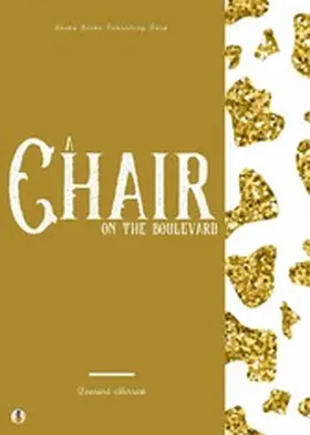 Merrick / Blake |  A Chair on the Boulevard | eBook | Sack Fachmedien