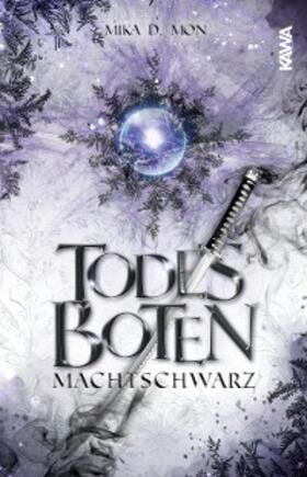 Mon | Todesboten - Machtschwarz (Band 2) | E-Book | www2.sack.de