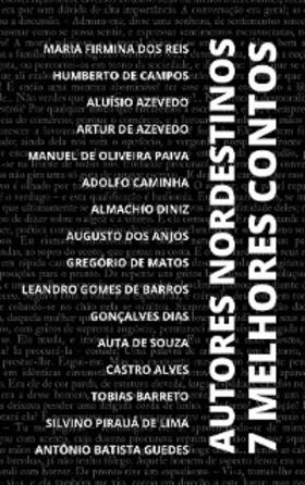 de Campos / de Barros / de Souza |  7 Melhores Contos - Autores Nordestinos | eBook | Sack Fachmedien