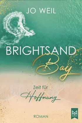 Weil |  Brightsand Bay - Zeit für Hoffnung | Buch |  Sack Fachmedien