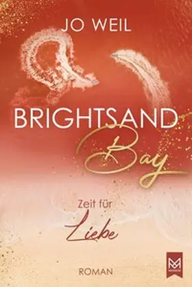Weil |  Brightsand Bay - Zeit für Liebe | Buch |  Sack Fachmedien
