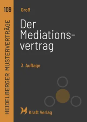 Groß |  Der Mediationsvertrag | Buch |  Sack Fachmedien