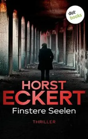 Eckert |  Finstere Seelen | eBook | Sack Fachmedien