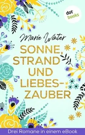 Winter |  Sonne, Strand und Liebeszauber | eBook | Sack Fachmedien