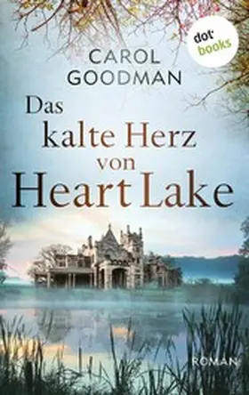 Goodman |  Das kalte Herz von Heart Lake | eBook | Sack Fachmedien