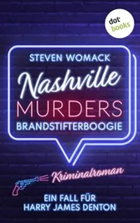 Womack |  Nashville Murders - Brandstifterboogie | eBook | Sack Fachmedien