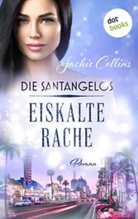 Collins |  Die Santangelos: Eiskalte Rache | eBook | Sack Fachmedien