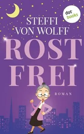 Wolff |  Rostfrei | eBook | Sack Fachmedien