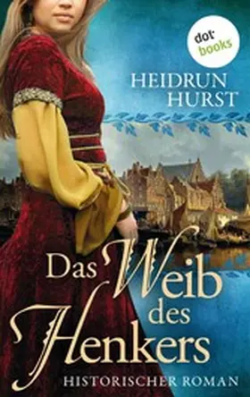 Hurst |  Das Weib des Henkers | eBook | Sack Fachmedien