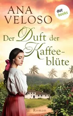 Veloso |  Der Duft der Kaffeeblüte | eBook | Sack Fachmedien