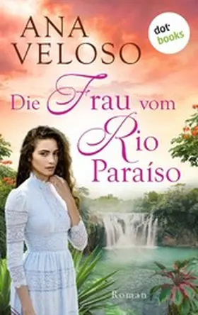 Veloso |  Die Frau vom Rio Paraíso | eBook | Sack Fachmedien