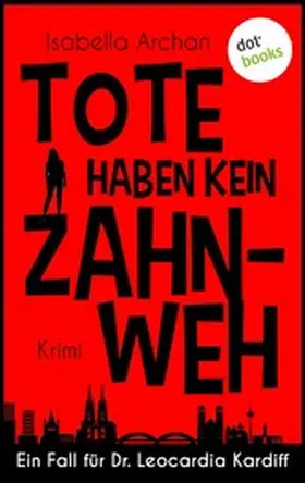 Archan |  Tote haben kein Zahnweh | eBook | Sack Fachmedien