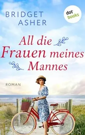 Asher |  All die Frauen meines Mannes | eBook | Sack Fachmedien