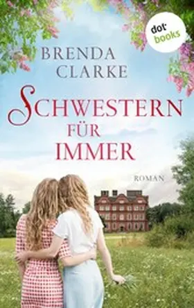 Clarke |  Schwestern für immer | eBook | Sack Fachmedien