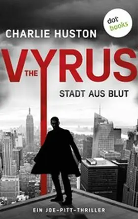 Huston |  The Vyrus: Stadt aus Blut | eBook | Sack Fachmedien