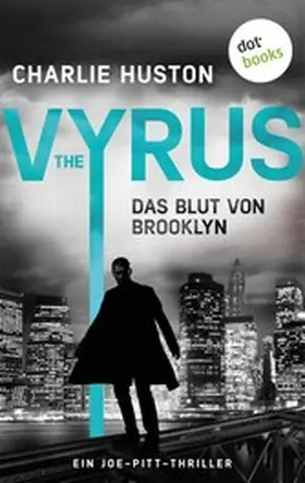 Huston |  The Vyrus: Das Blut von Brooklyn | eBook | Sack Fachmedien